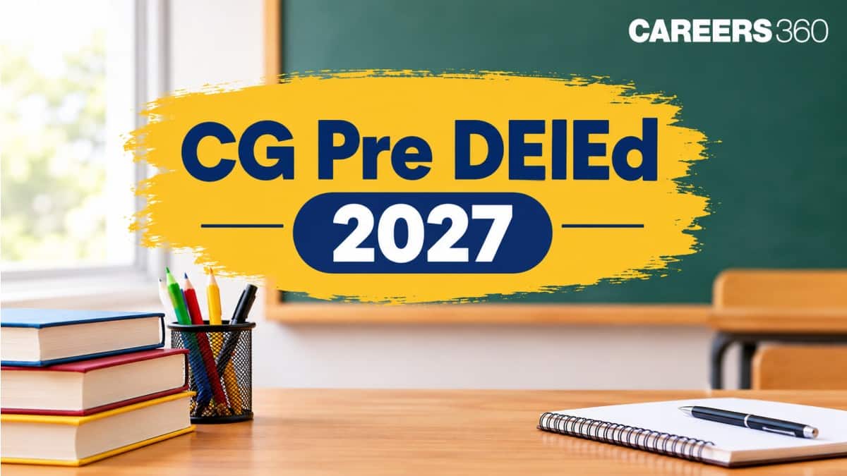 CG Pre DElEd 2027 - Notification, Application Form, Exam Date, Syllabus & Pattern